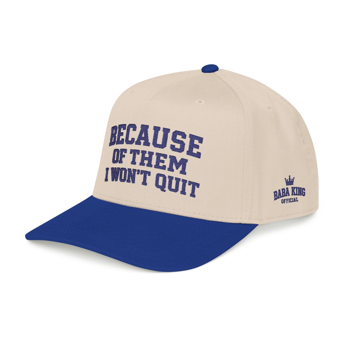Because Of Them I Won't Quit Hat