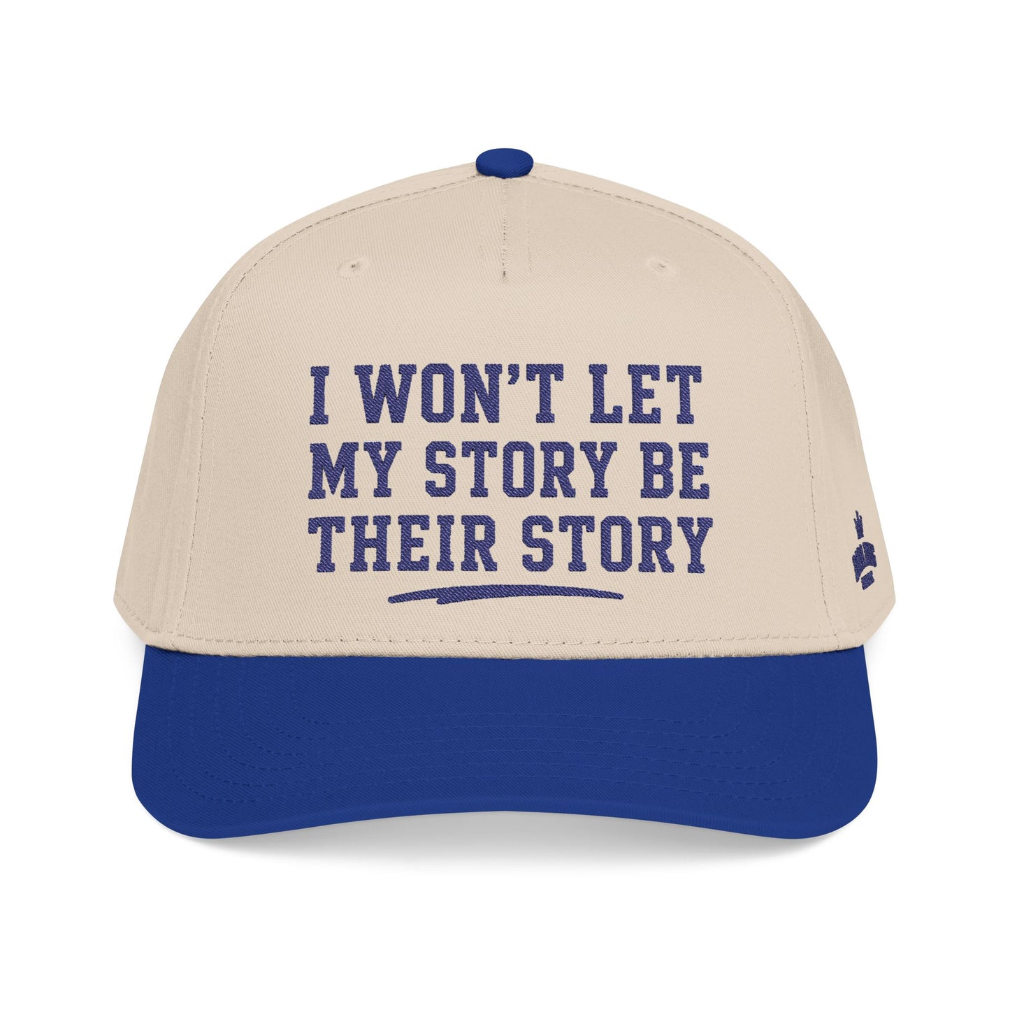 I Wont Let My Story Be Their Story Hat