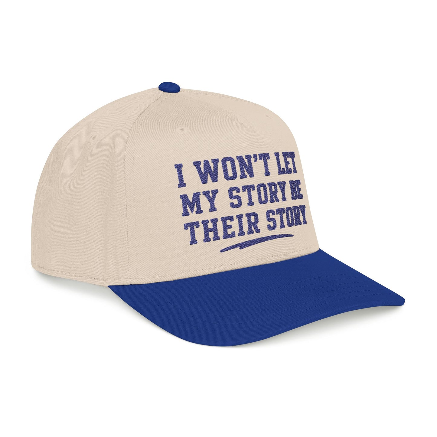 I Wont Let My Story Be Their Story Hat